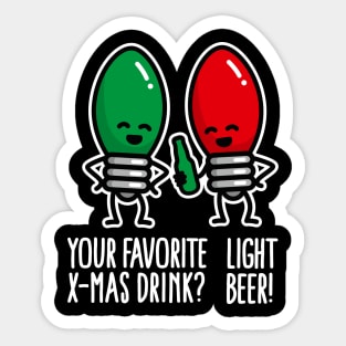 Favorite Christmas drink light beer Christmas pun Sticker